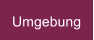 Umgebung